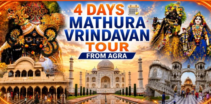 4 Days Mathura Vrindavan Tour from Agra