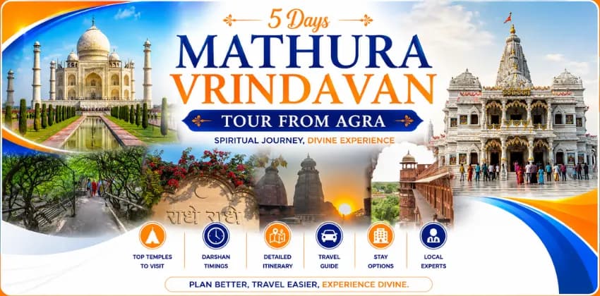 5 Days Mathura Vrindavan Agra Tour