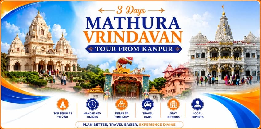 3 Days Mathura Vrindavan Tour from Kanpur