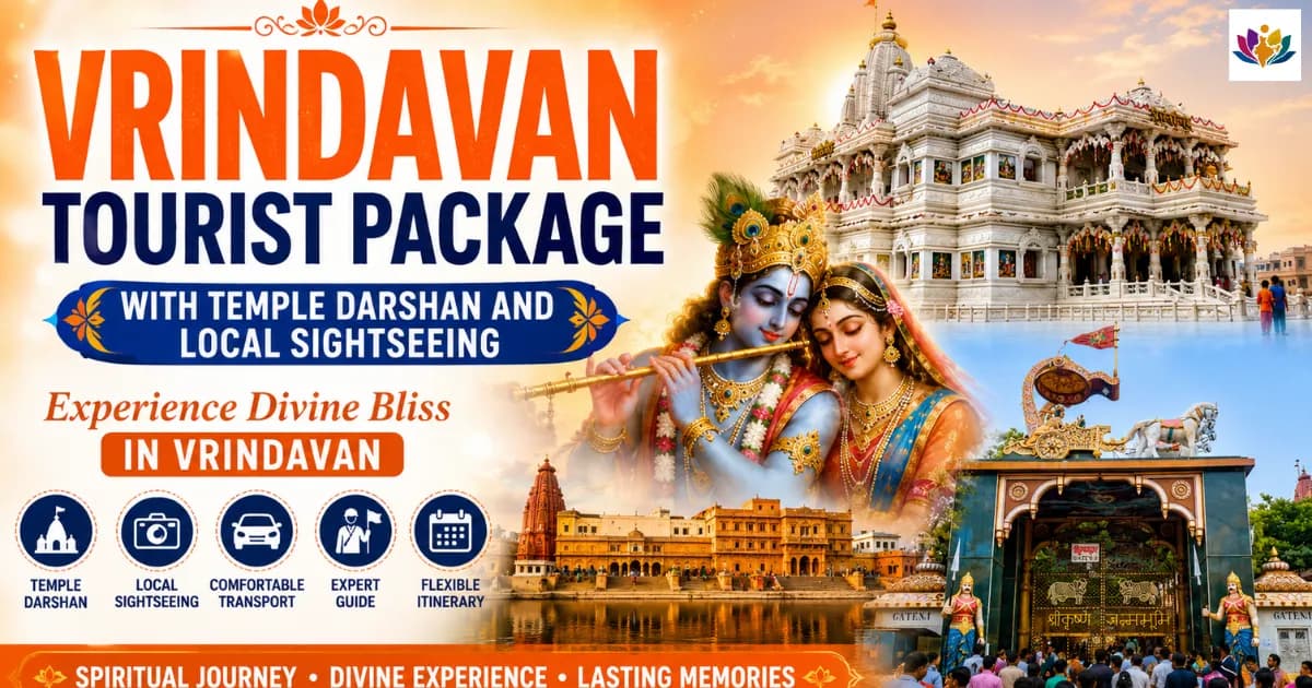 Vrindavan Tourist Package With Temple Darshan and Local Sightseeing — Mathura Vrindavan — Experience My India