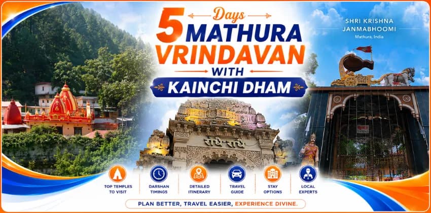 5 Days Mathura Vrindavan with Kainchi Dham