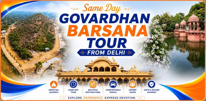 Same Day Govardhan Barsana Tour from Delhi