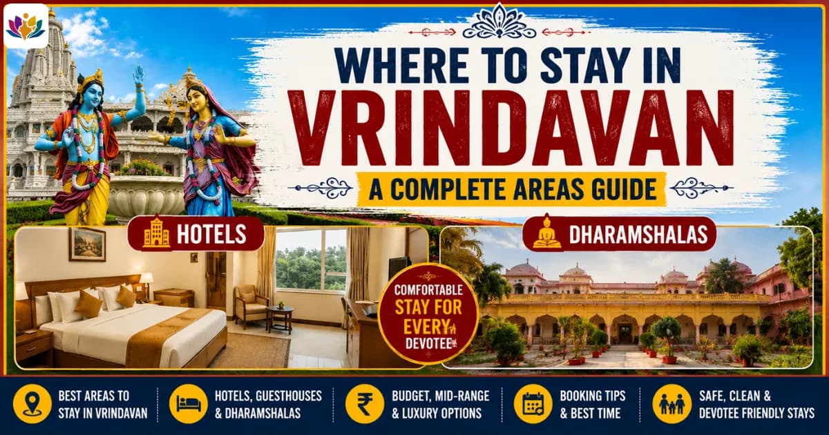 Where to Stay in Vrindavan: A Complete Areas Guide — Mathura Vrindavan — Experience My India