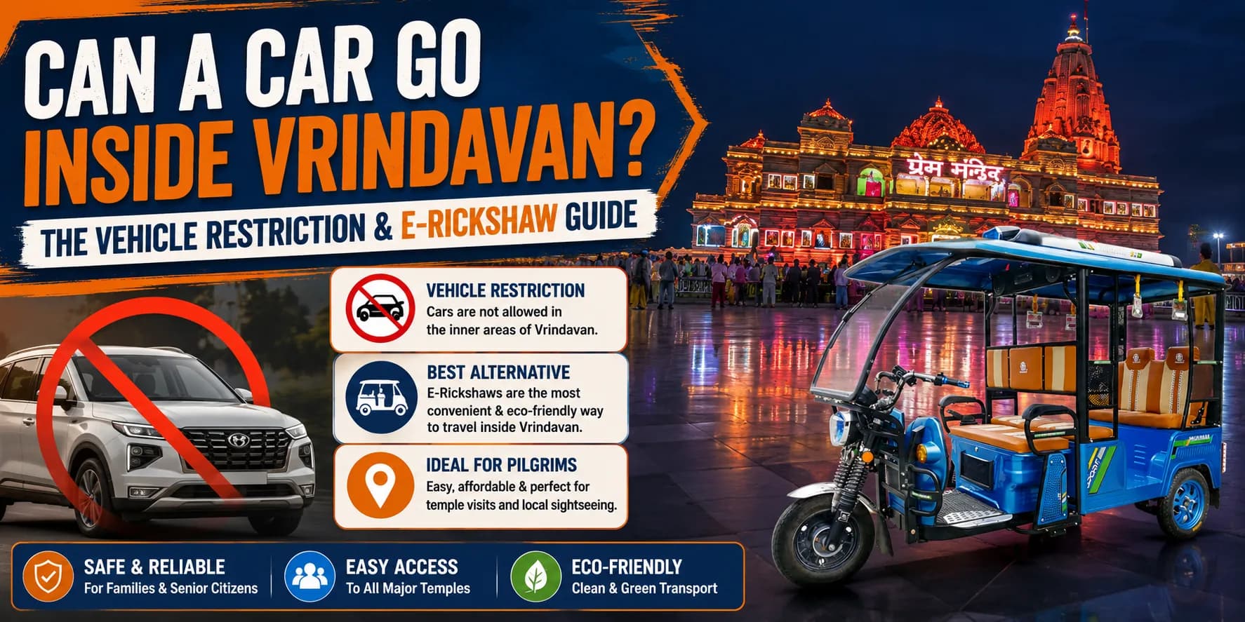 Can a Car Go Inside Vrindavan? The Vehicle Restriction and E-Rickshaw Guide