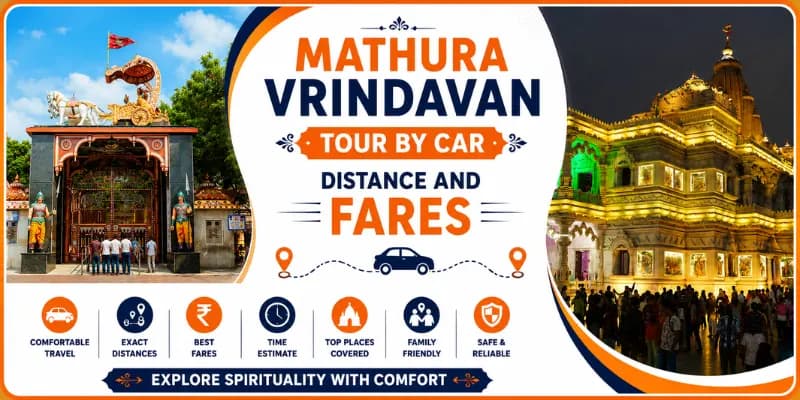 Mathura Vrindavan Tour by Car: Distance and Fares — Mathura Vrindavan — Experience My India