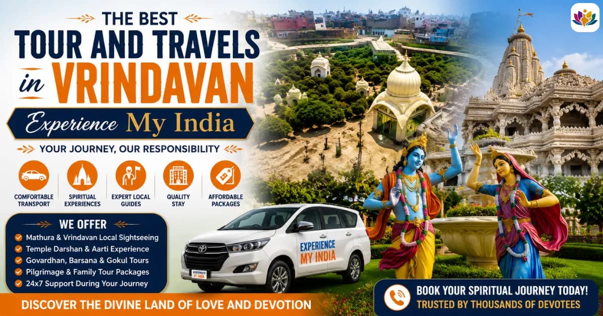 The Best Tour and Travels in Vrindavan: Experience My India