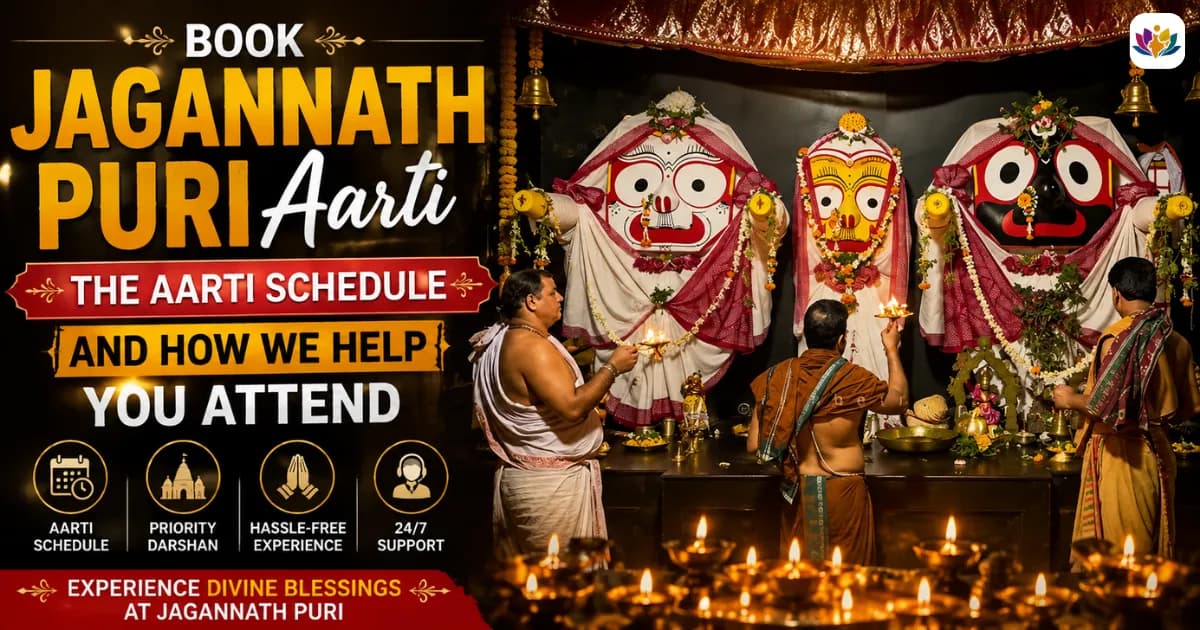 Book Jagannath Puri Aarti: The Aarti Schedule and How We Help You Attend
