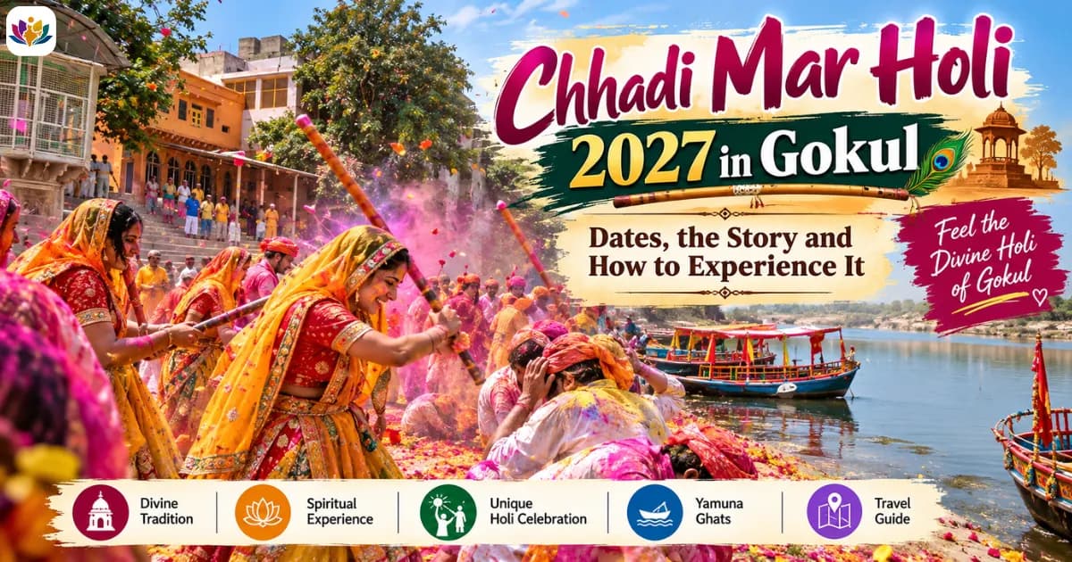Chhadi Mar Holi 2027 in Gokul: Dates, the Story and How to Experience It