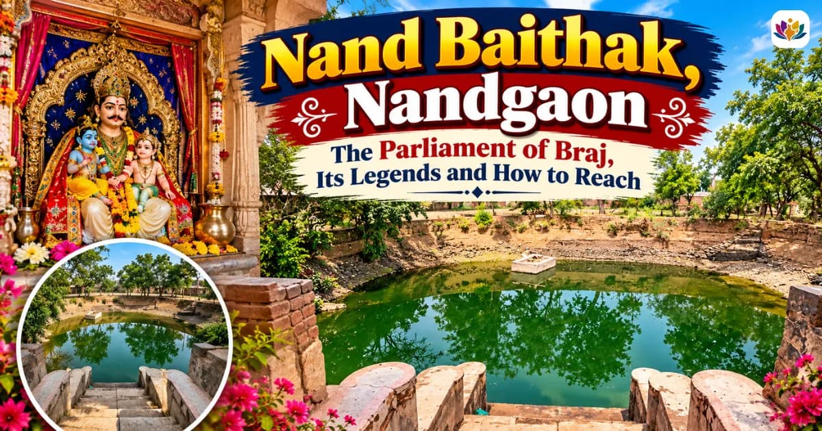Nand Baithak, Nandgaon: The Parliament of Braj, Its Legends and How to Reach — Mathura Vrindavan — Experience My India